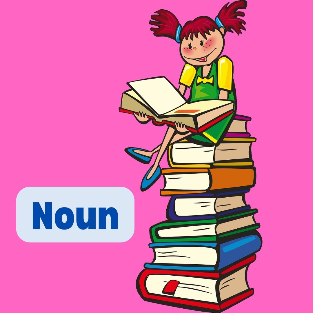 What is a Noun? How to use it?