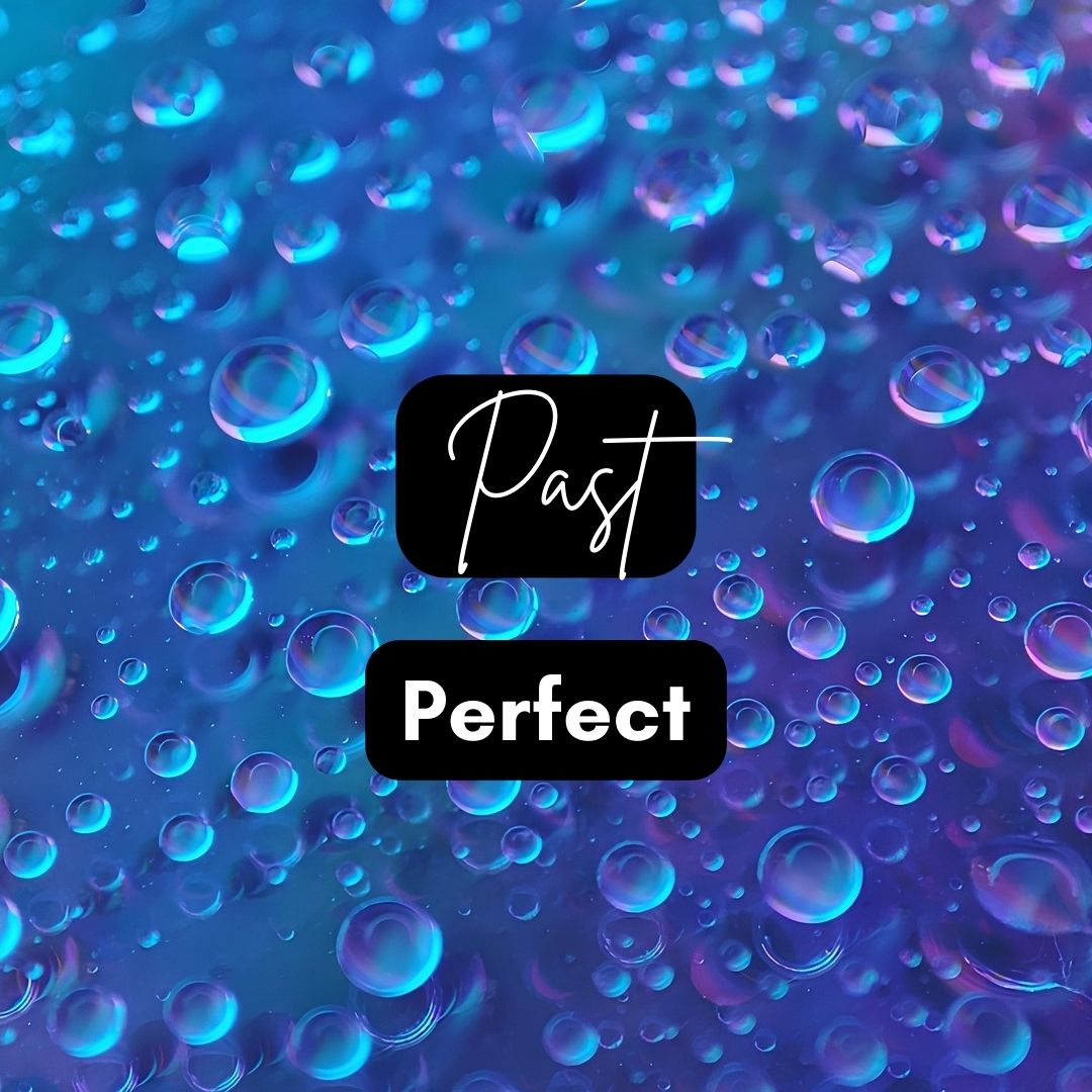 The Past Perfect tense