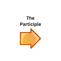 The Participle-Non-Finite form of the Verb