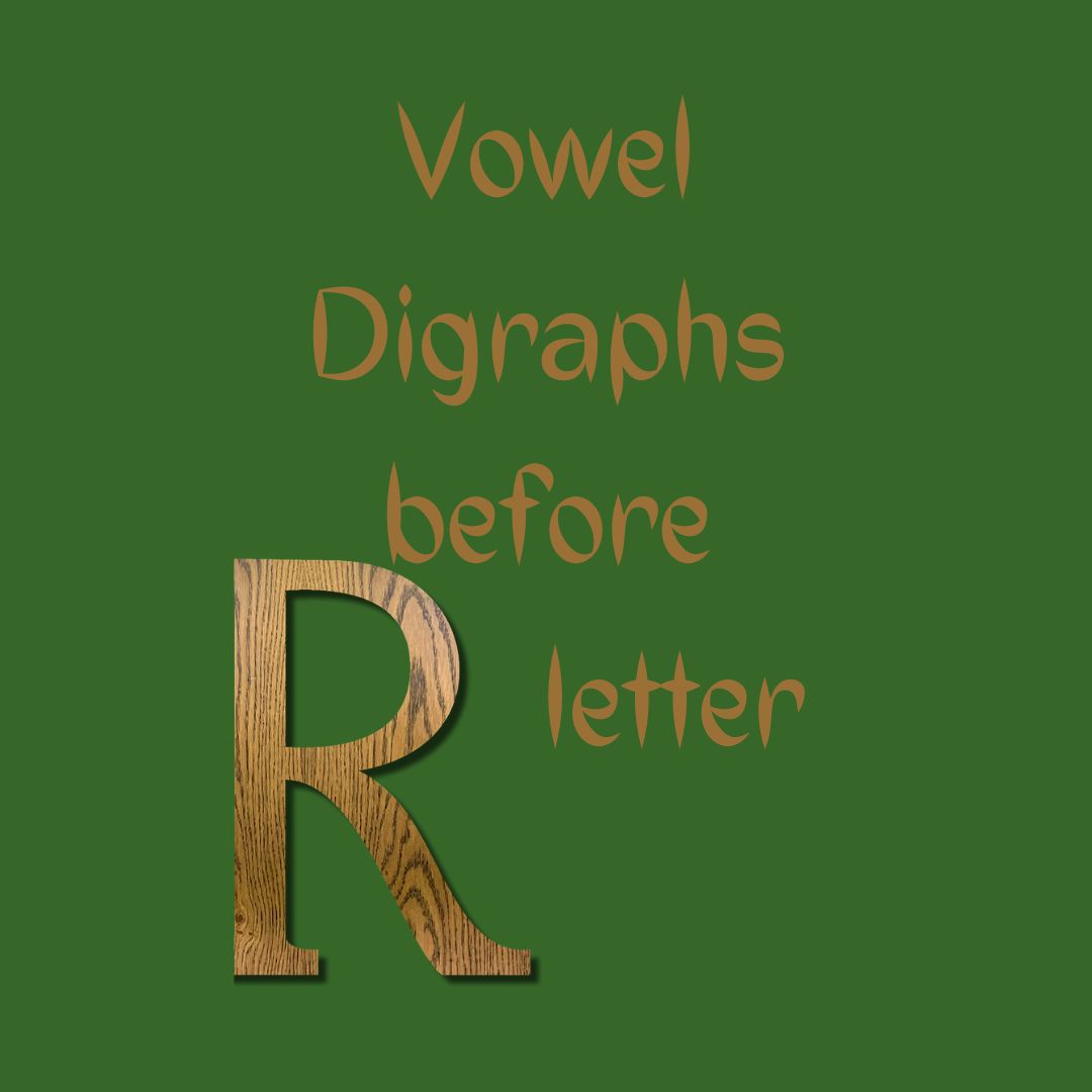 Table - 8 Pronunciation of Vowel Digraphs before r letter