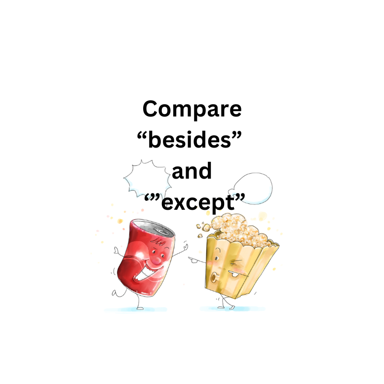 Comparison of prepositions "Besides" and "Except"