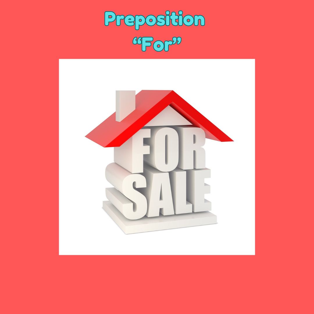 Preposition - "For"