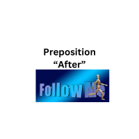 Preposition - "After"