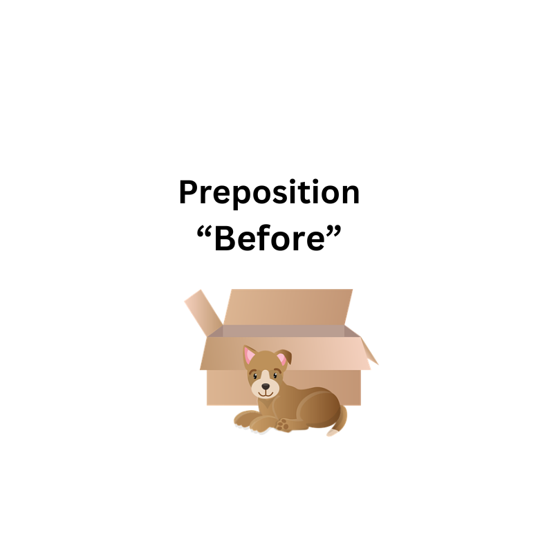 Preposition - "Before"