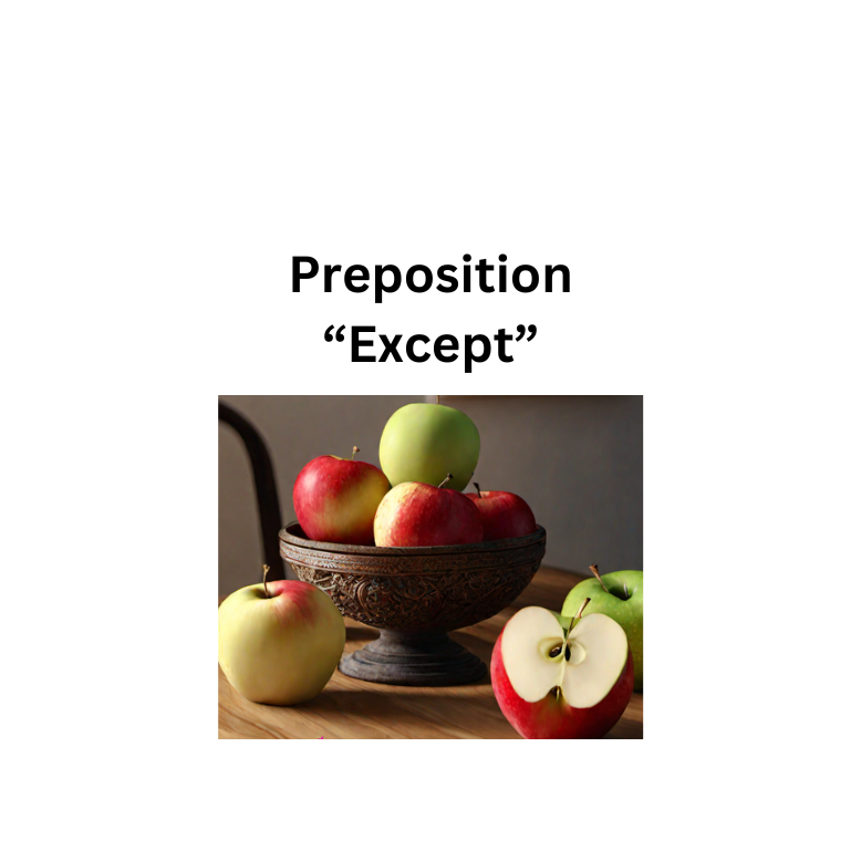 Preposition - "Except"