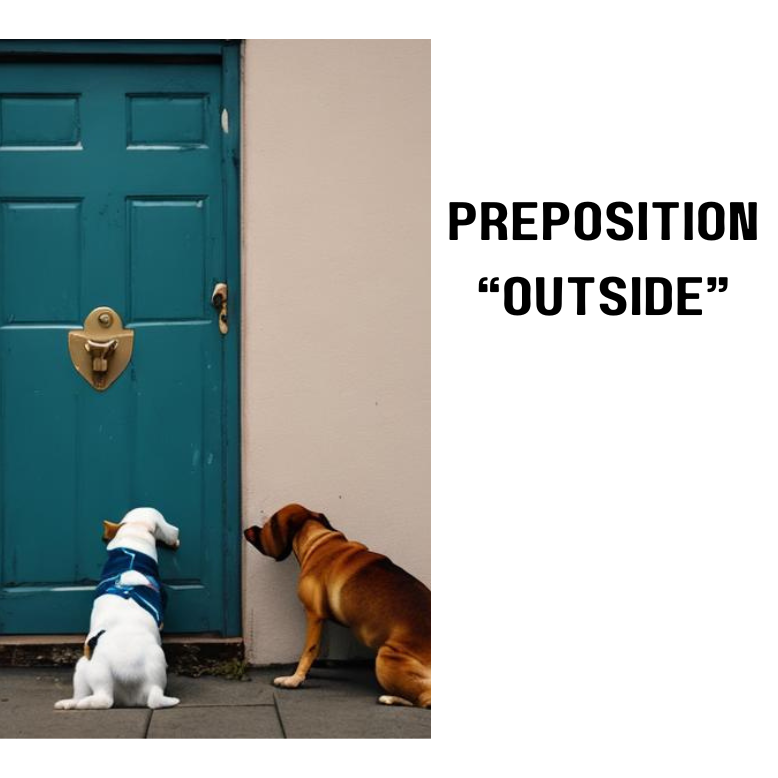 Preposition - "Outside"