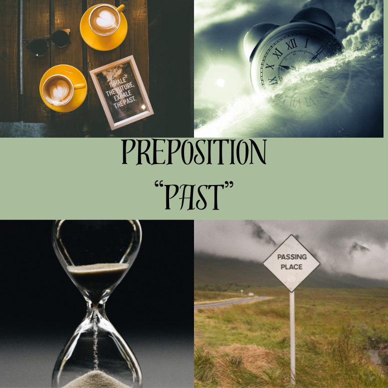 Preposition - "Past"