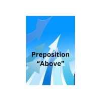 Preposition - "Above"
