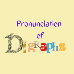 Table 7- Pronunciation of Vowel Digraphs