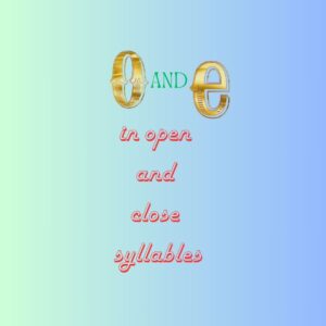 Table 1-Pronunciation of Vowels o and e in open and closed syllables